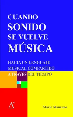 Cuando Sonido se vuelve música